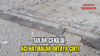 Sular Çekildi, Acı Hatıralar Ortaya Çıktı