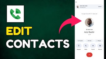 Hoe bewerk ik contacten in Google Voice 2025?