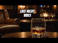 Late Night Lounge Vibe: Slow Grooves and Smoky Atmosphere