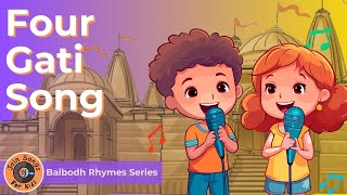 🎵 Learn about the 4 types of life | Sing-a-long and learn ❤️ 4 Gati Song 🎵 Animated with subtitles