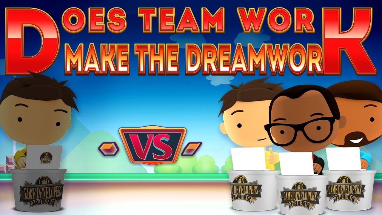 Work Making Game Solo vs Team Game Development - Does Teamwork make the dream work ...