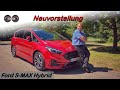 Ford S-MAX Hybrid ST-Line - Das letzte Aufbäumen?! | Test - Review - Fahrbericht