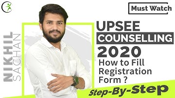 UPSEE Counselling 2020 | How to fill UPTU Registration Form 2020