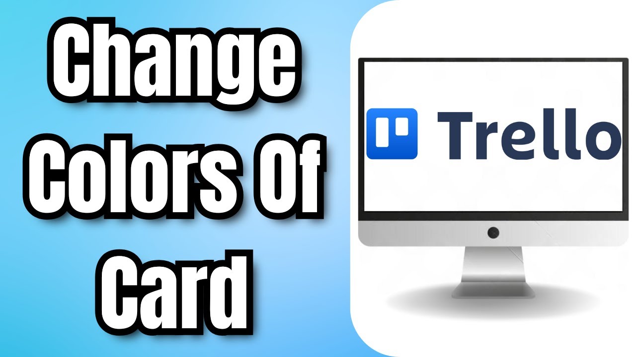 Как изменить цвета карточки Trello — полное руководство