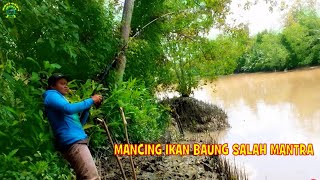 Mancing IKAN BAUNG SALAH MANTRA || SPOT IDAMAN KALI NETTO || YT fishing ||Eps#21 || PART#01