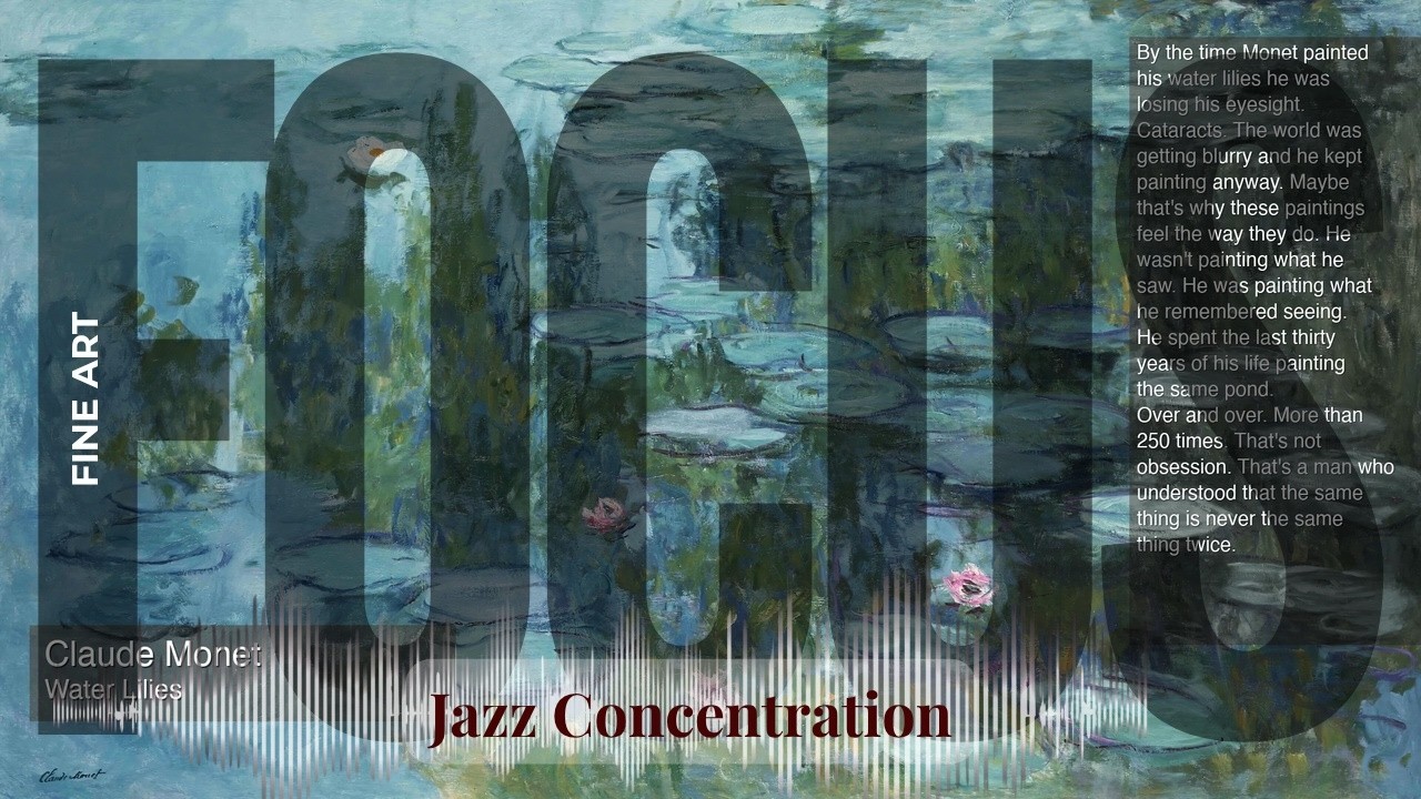 Focus - Jazzy Concentration with Fine Art | Monet · Water Lilies & others
