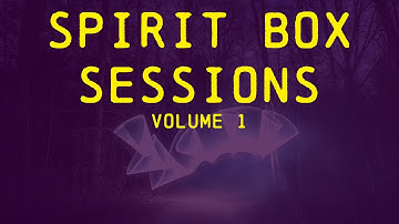 Spirit Box Sessions Vol 1 - Spirit Box Only - Sprit Box ASMR