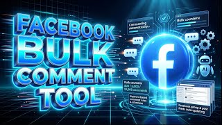 Details Facebook Bulk Comment Tool | Facebook Auto Comment Tool 2026 News
