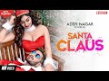 Santa claus  addy nagar official  kangna sharma  new hindi songs