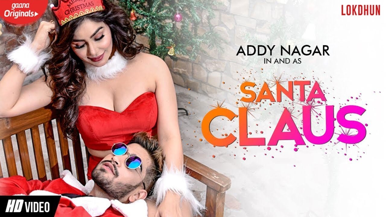 SANTA CLAUS  Addy Nagar Official Video  Kangna Sharma  New Hindi Songs