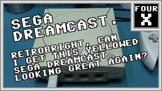 SEGA Dreamcast - RetroBright - Can I get this yellowed SEGA Dreamcast looking GREAT again?