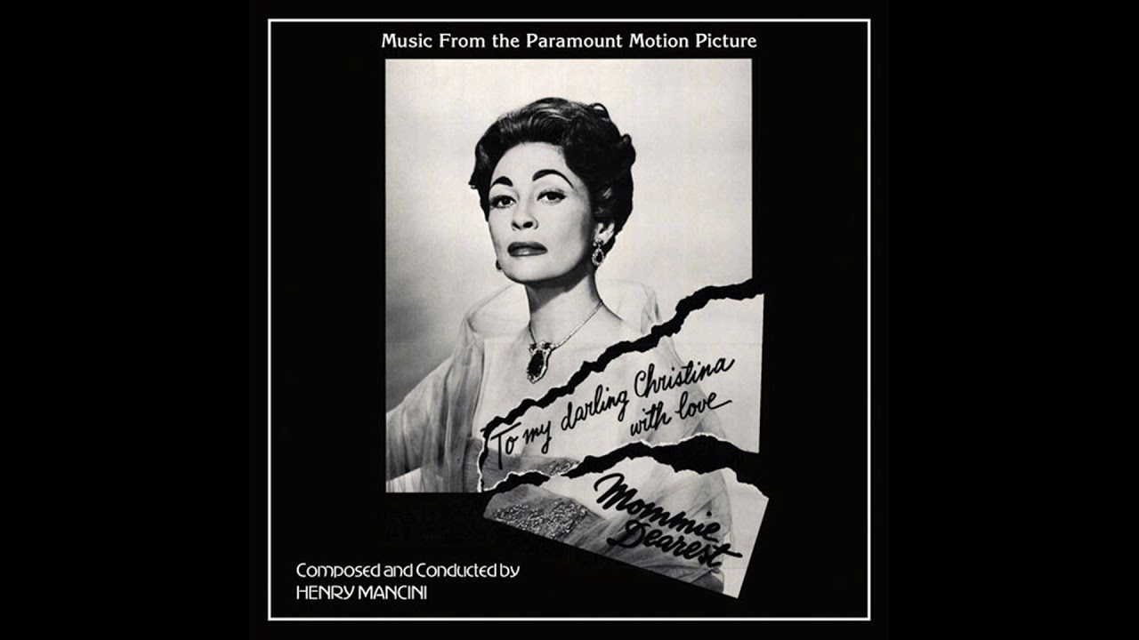 Mommie Dearest  Soundtrack Suite Henry Mancini