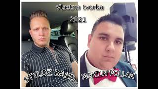 Styloz Band Uk & Martin Pollak - Mange Phares Hin 2021 Vlastna Tvorba