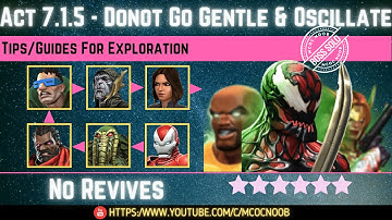 MCOC: Act 7.1.5 - Donot Go Gentle & Oscillate - Tips/Guides - No Revives - Story quest  (Book 2)