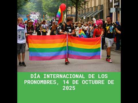 Día Internacional de los Pronombres, 14 de Octubre de 2025