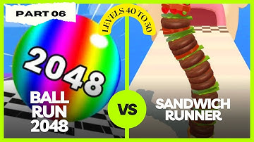 Part 6: BALL RUN 2048 VS SANDWICH RUNNER - Updated Version IOS - Android Gameplay