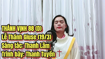 Thánh Vịnh 88 (D) | Lễ Thánh Giuse (19/3) | Thanh Lâm