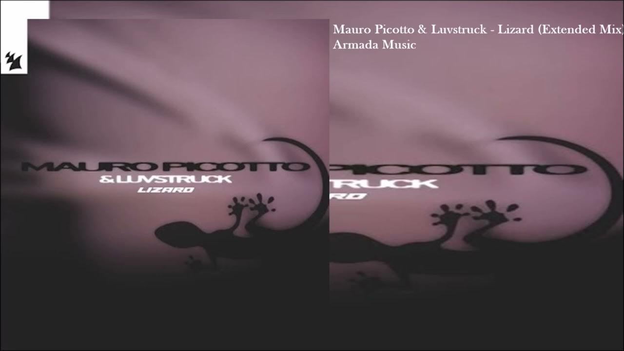Mauro Picotto & Luvstruck - Lizard (Extended Mix) Mauro Picotto & Luvstruck - Lizard (Extended Mix)