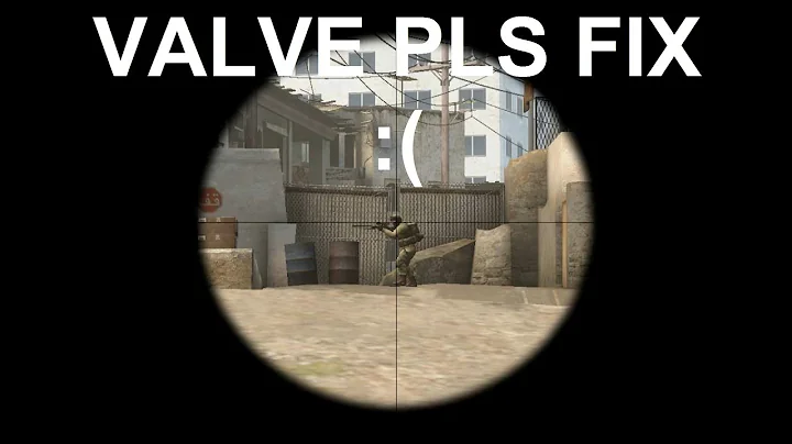 Valve please fix CSGO