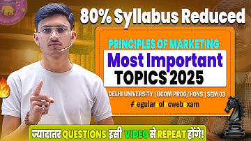 Important Topics Principles of Marketing 2025 | POM 80% Syllabus Reduced | DU Reg/SOL/NCWEB