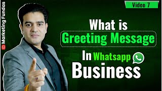 WhatsApp Business Greeting Message Practical Tutorial | Greeting Message Kya Hota Hai WhatsApp