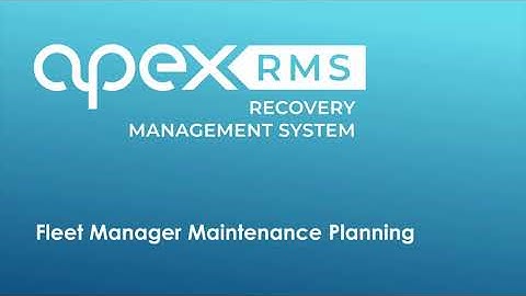 15. Fleet Manager: Fleet Manager Maintenance Planning