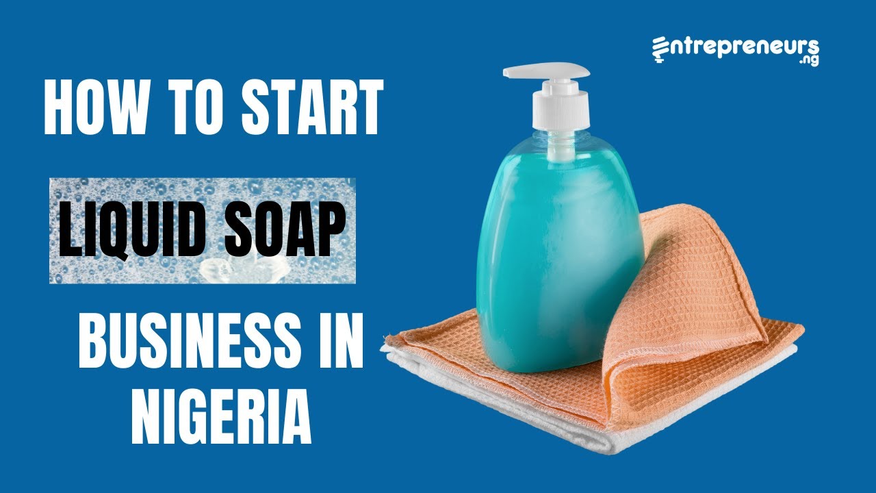 liquid soap business plan in nigeria pdf