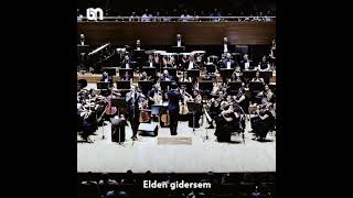 cem Adrian & olten filarmoni-  ELa  gözlüm Resimi