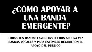 ¿Cómo apoyar a una banda emergente?