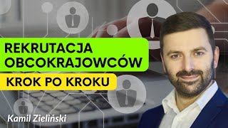 Rekrutacja pracowników z Azji i wschodniej Europy - przewodnik dla przedsiębiorców | Kamil Zieliński