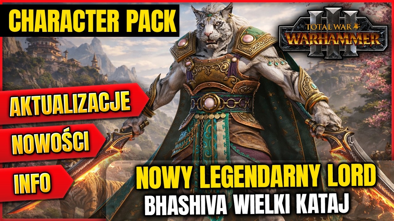 Total War Warhammer III Character Pack – Bhashiva (White Tiger) Wielki Kataj  – omówienie
