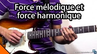 Force mélodique et force harmonique