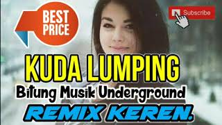 KUDA LUMPING DJ REMIX ENAK BITUNG MUSIK UNDERGROUND 2018