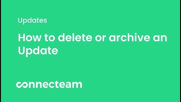 Connecteam | Updates | How to delete and archive