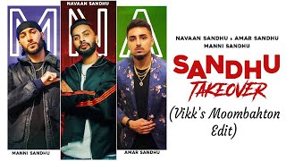 Manni Sandhu x Amar Sandhu x Navaan Sandhu - Sandhu Takeover (Vikk's Moombahton Edit)
