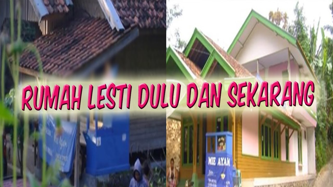 Rumah Lesti Dulu  dan  Sekarang  YouTube