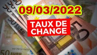 Prix d'euro en algerie marché noir aujourd'hui 09 Mars 2022 /Taux de change Cours dollars devises