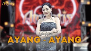 AYANG-AYANG - Lala Widy - ATLANTIS 32