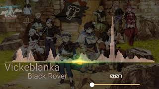 Black Clover Anime Opening 3 °[ Black Rover / Vickeblanka ]° Full