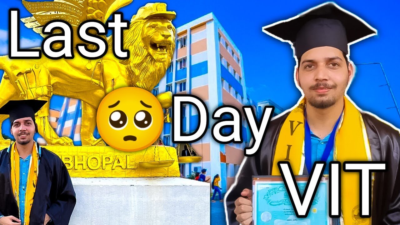 VIT Convocation | Last Day in VIT| VIT Bhopal | VIT - YouTube