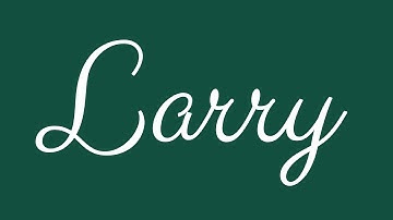 Learn how to Sign the Name Larry Stylishly in Cursive Writing