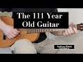 Capture de la vidéo The 113 Year Old Guitar - Levin 1908 - Slide Blues Guitar And More