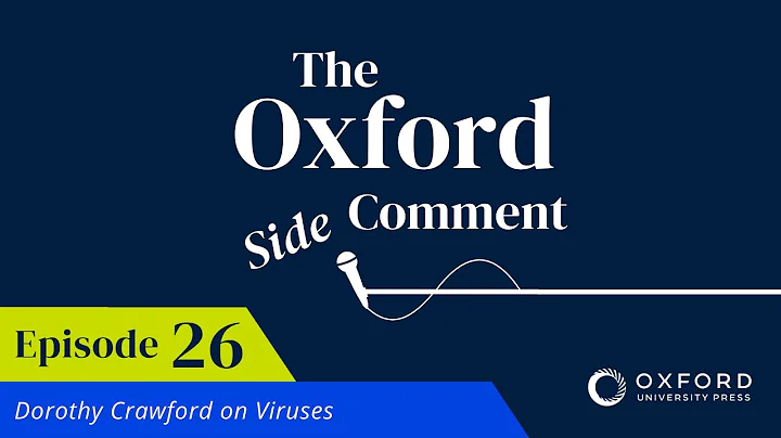 Dorothy Crawford on Viruses | Episode 26 | The Sid...