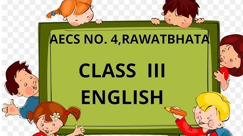 Class III English Unit-4 Lesson-4 A Little Fish Story