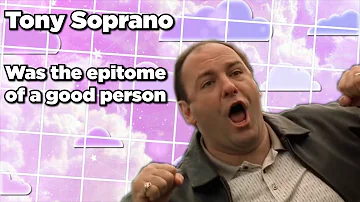 What kind of person was Tony Soprano