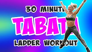 30 MINUTE LADDER WORKOUT | Tabata Cardio | No Repeats | High Impact