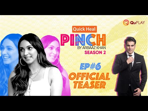 Kiara Advani | Arbaaz Khan | Quick Heal | Pinch Season 2 | Ep6 | Official Teaser 2021