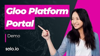 Gloo Platform Portal - External API Management: End-to-End Demo