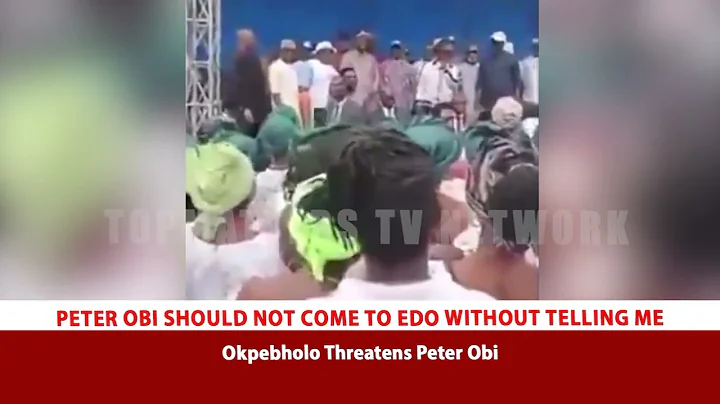 PETER OBI SHOULD NOT COME TO EDO WITHOUT TELLING ME