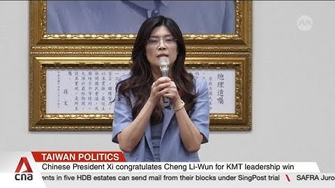 Taiwan politics: Chinese President Xi congratulates Cheng Li-wun over KMT leadership win